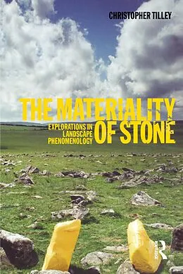 E-Book (pdf) The Materiality of Stone von Christopher Tilley