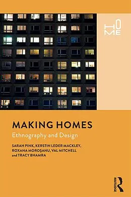 E-Book (epub) Making Homes von Sarah Pink, Kerstin Leder Mackley, Roxana Morosanu