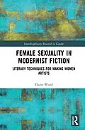 E-Book (epub) Female Sexuality in Modernist Fiction von Elaine Wood