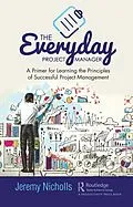E-Book (epub) The Everyday Project Manager von Jeremy Nicholls