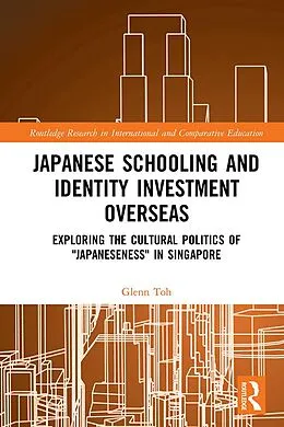 PDF Japanese Schooling and Identity Investment Overseas von Glenn Toh