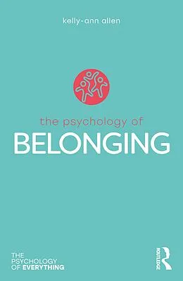 E-Book (epub) The Psychology of Belonging von Kelly-Ann Allen