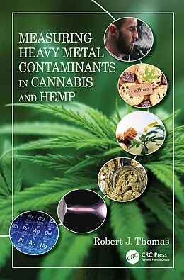 E-Book (epub) Measuring Heavy Metal Contaminants in Cannabis and Hemp von Robert J. Thomas