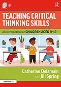 E-Book (epub) Teaching Critical Thinking Skills von Catherine Delamain, Jill Spring