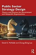 E-Book (pdf) Public Sector Strategy Design von David E. McNabb, Chung-Shing Lee