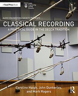 eBook (pdf) Classical Recording de Caroline Haigh, John Dunkerley, Mark Rogers