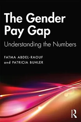 E-Book (pdf) The Gender Pay Gap von Fatma Abdel-Raouf, Patricia M. Buhler