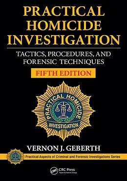 PDF Practical Homicide Investigation von Vernon J. Geberth