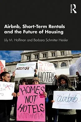 E-Book (pdf) Airbnb, Short-Term Rentals and the Future of Housing von Lily M. Hoffman, Barbara Schmitter Heisler