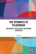 E-Book (pdf) The Dynamics of Pilgrimage von Dee Dyas