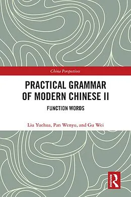 PDF Practical Grammar of Modern Chinese II von Liu Yuehua, Pan Wenyu, Gu Wei