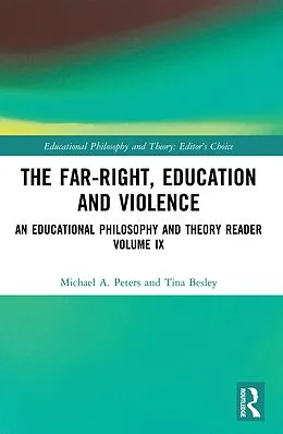 E-Book (pdf) The Far-Right, Education and Violence von Michael A. Peters, Tina Besley