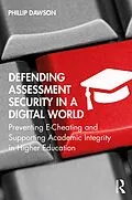 E-Book (epub) Defending Assessment Security in a Digital World von Phillip Dawson