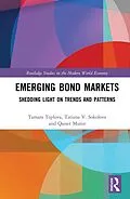 E-Book (epub) Emerging Bond Markets von Tamara Teplova, Tatiana V. Sokolova, Qaiser Munir