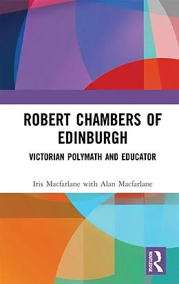 E-Book (pdf) Robert Chambers of Edinburgh von Iris Macfarlane