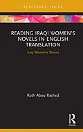 E-Book (epub) Reading Iraqi Women's Novels in English Translation von Ruth Abou Rached