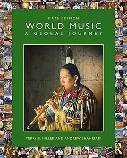 ePUB World Music: A Global Journey von Terry E. Miller, Andrew Shahriari