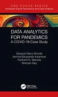 E-Book (pdf) Data Analytics for Pandemics von Gitanjali Rahul Shinde, Asmita Balasaheb Kalamkar, Parikshit N. Mahalle