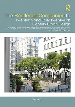 E-Book (pdf) The Routledge Companion to Twentieth and Early Twenty-First Century Urban Design von Jon Lang