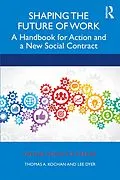 E-Book (pdf) Shaping the Future of Work von Thomas Kochan, Lee Dyer