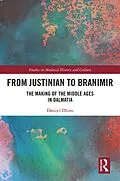 PDF From Justinian to Branimir von Danijel Dzino