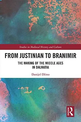 PDF From Justinian to Branimir von Danijel Dzino