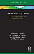 E-Book (pdf) The Rohingya Crisis von Norman K. Swazo, Sk. Tawfique M. Haque, Md. Mahbubul Haque