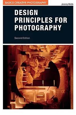 E-Book (epub) Design Principles for Photography von Jeremy Webb