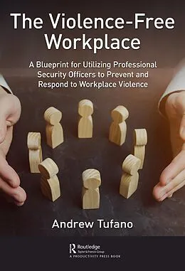 E-Book (epub) The Violence-Free Workplace von Andrew Tufano