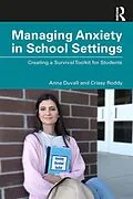 PDF Managing Anxiety in School Settings von Anna Duvall, Crissy Roddy