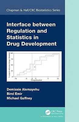 PDF Interface between Regulation and Statistics in Drug Development von Demissie Alemayehu, Birol Emir, Michael Gaffney