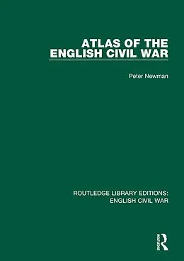 E-Book (epub) Atlas of the English Civil War von Peter Newman