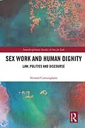 E-Book (epub) Sex Work and Human Dignity von Stewart Cunningham