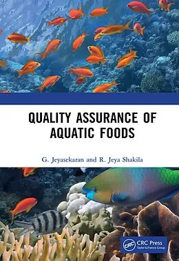 E-Book (pdf) Quality Assurance of Aquatic Foods von G. Jeyasekaran, R. Jeya Shakila