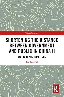 E-Book (pdf) Shortening the Distance between Government and Public in China II von Liu Xiaoyan