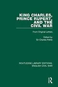 E-Book (epub) King Charles, Prince Rupert and the Civil War von Charles Petrie