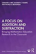 E-Book (epub) A Focus on Addition and Subtraction von Caroline Ebby, Elizabeth Hulbert, Rachel Broadhead