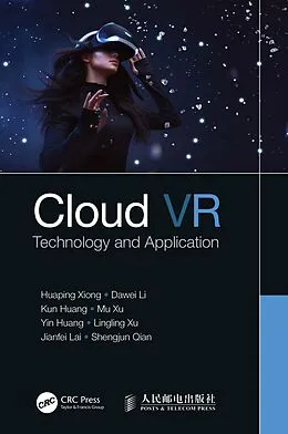 E-Book (pdf) Cloud VR von Huaping Xiong, Dawei Li, Kun Huang