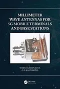 E-Book (pdf) Millimeter Wave Antennas for 5G Mobile Terminals and Base Stations von Shiban Kishen Koul, G. S. Karthikeya