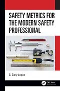 E-Book (pdf) Safety Metrics for the Modern Safety Professional von C. Lopez
