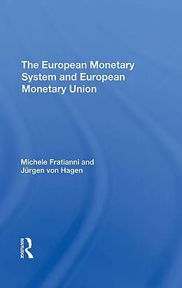 E-Book (pdf) The European Monetary System And European Monetary Union von Michele Fratianni, Jurgen Von Hagen