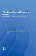 E-Book (pdf) The Geopolitics Of Southern Africa von Kent H Butts, Paul R Thomas