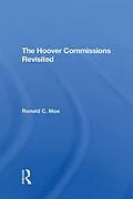 E-Book (pdf) The Hoover Commissions Revisited von Ronald C Moe