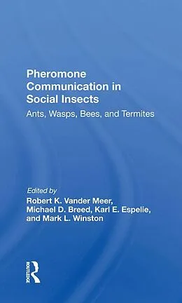 E-Book (pdf) Pheromone Communication In Social Insects von Robert K Vander Meer, Michael D Breed, Mark Winston