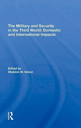 E-Book (pdf) The Military And Security In The Third World von Sheldon W. Simon