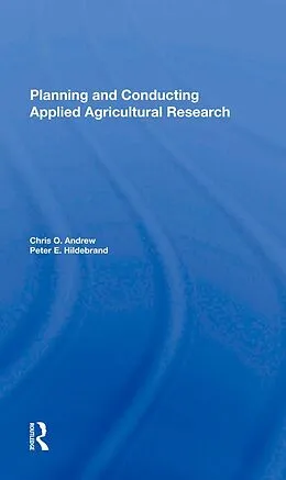 E-Book (pdf) Planning And Conducting Applied Agricultural Research von Chris O Andrew, Peter E Hildebrand