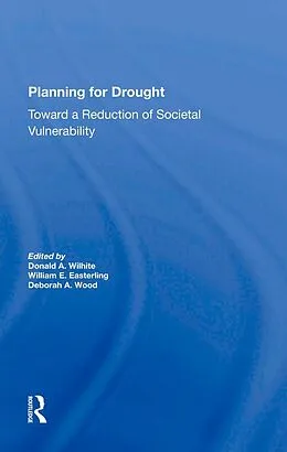 E-Book (pdf) Planning For Drought von Donald Wilhite, William Easterling, Deborah A. Wood