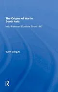 E-Book (pdf) The Origins Of War In South Asia von Sumit Ganguly