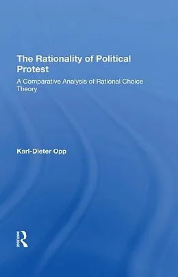 PDF The Rationality Of Political Protest von Karl-Dieter Opp