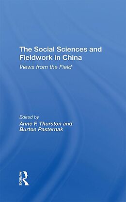 eBook (pdf) The Social Sciences And Fieldwork In China de Anne F Thurston, Burton Pasternak